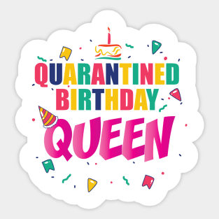 QUARANTINE BIRTHDAY QUEEN || GIFTS FOR BIRTHDAY BOY Sticker